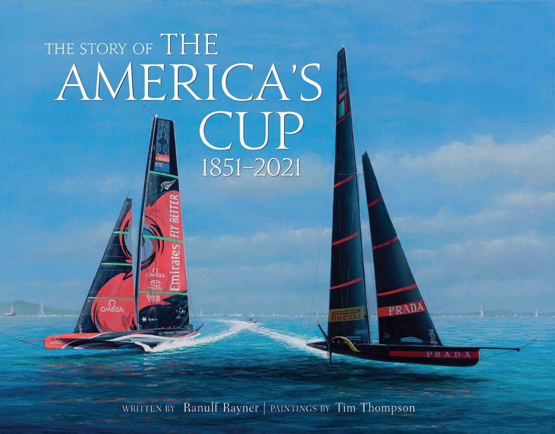 Koffietafelboek The Story of the America's Cup, 1851-2021 van Ranulf Rayner en Tim Thompson