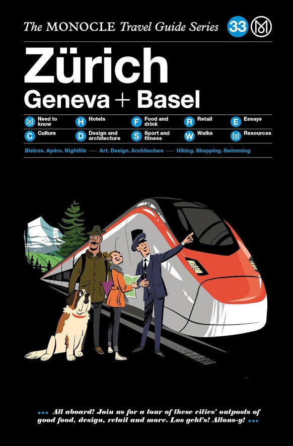 The Monocle Travel Guide to Zürich, Geneva and Basel