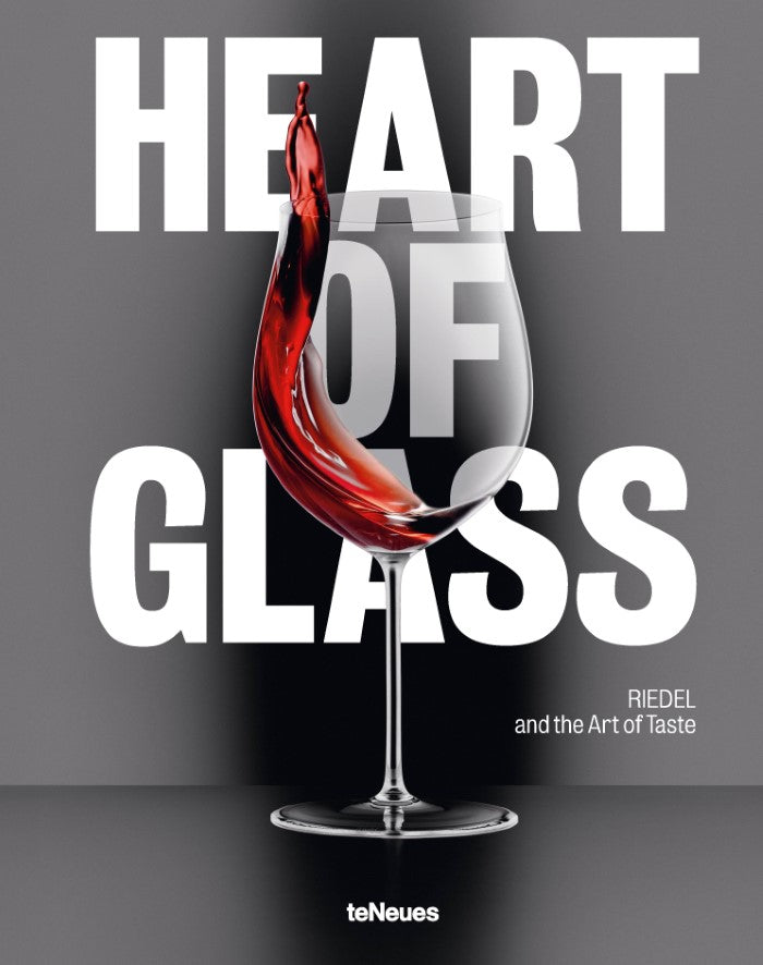 Heart of Glass, Riedel and the Art of Taste