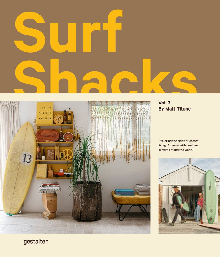 Surf Shacks Vol. 3, Exploring the spirit of coastal living