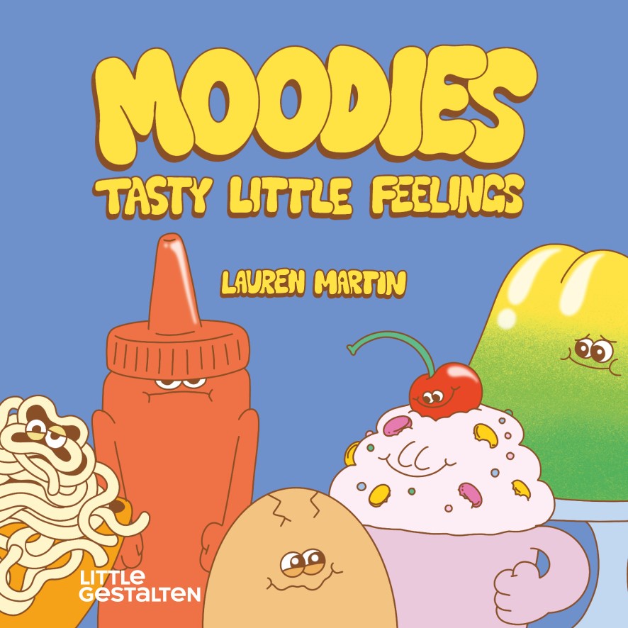 Moodies, Tasty Little Feelings