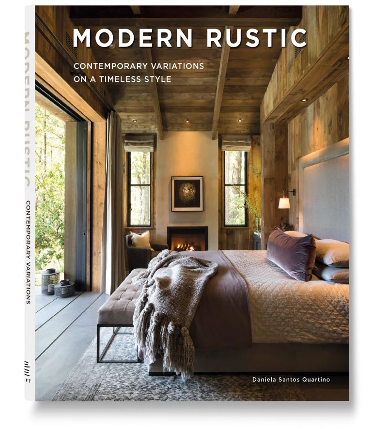 Modern Rustic, Contemporary Variations on a Timeless Style