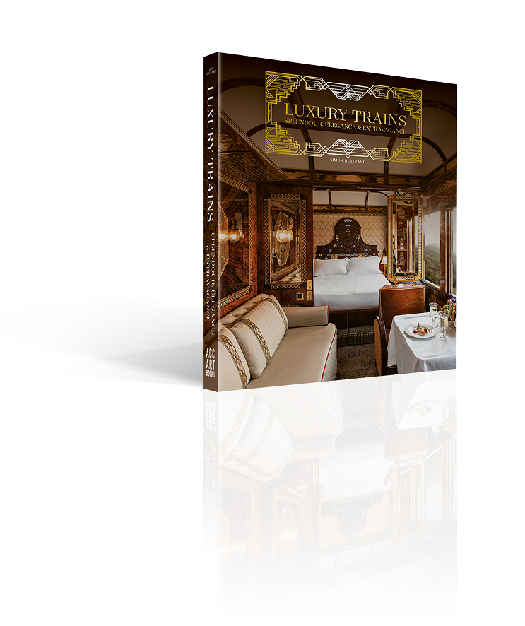 Koffietafelboek Luxury Trains, Splendour, Elegance & Extravagance van Simon Bertrand