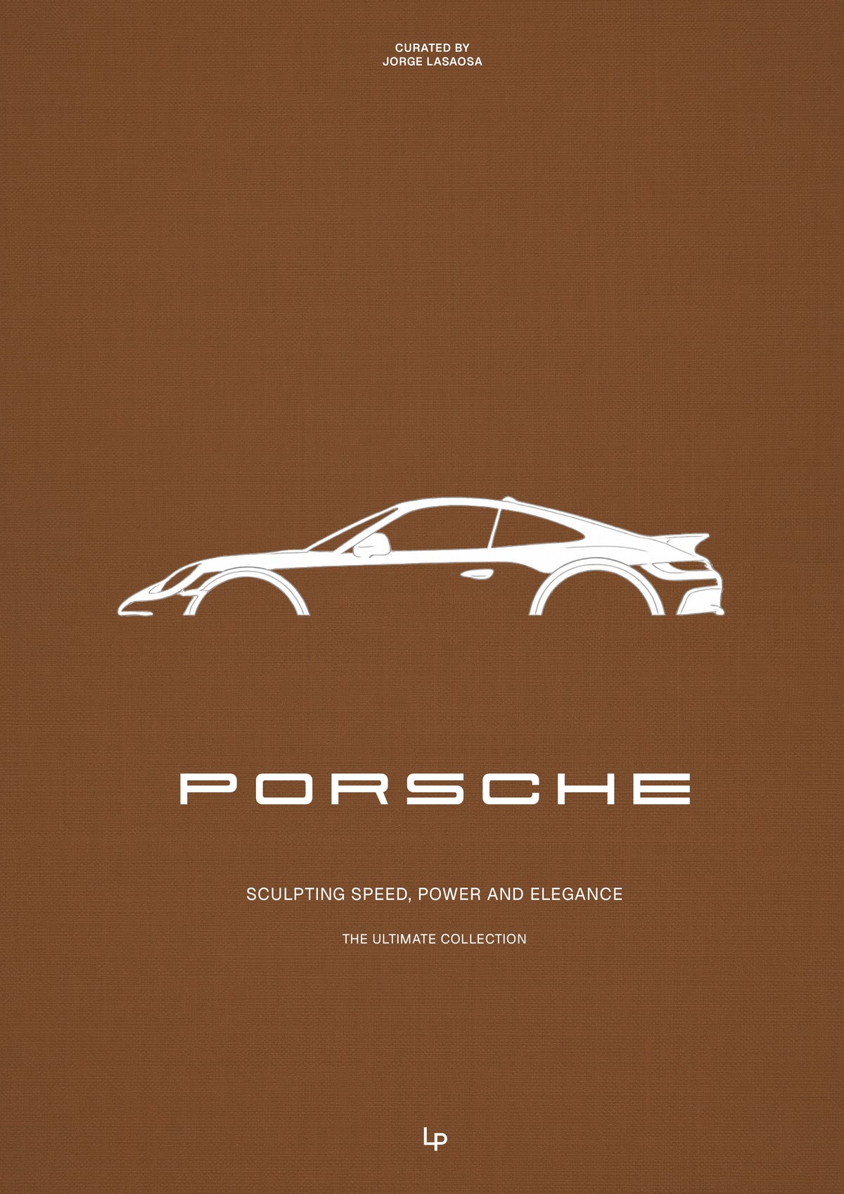 Porsche: Design. Power. Legacy. (Limited Deluxe Edition)