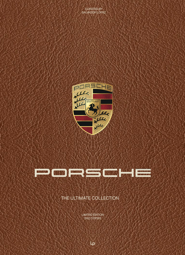 Porsche: Design. Power. Legacy. (Limited Deluxe Edition)