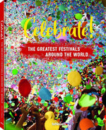 Koffietafelboek Celebrate! The Greatest Festivals Around the World