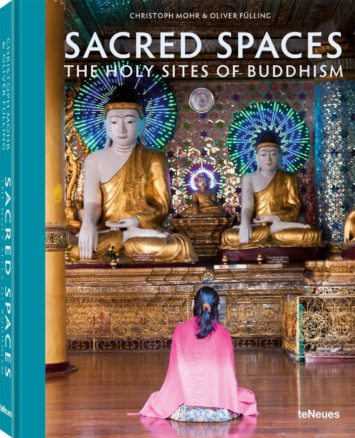 Koffietafelboek Sacred Spaces, The Holy Sites Of Buddhism By Christoph Mohr & Oliver Fülling