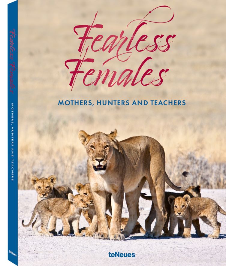 Koffietafelboek Fearless Females, Mothers Hunters and Teachers van Nature Picture Library