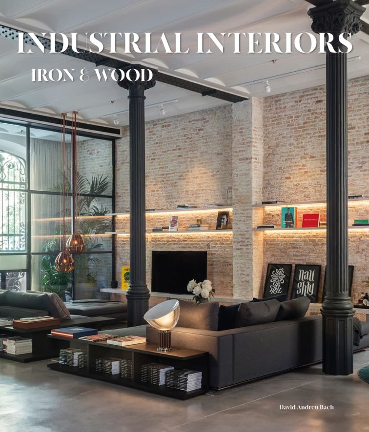 Industrial Interiors, Iron & Wood van uitgever Loft Publications